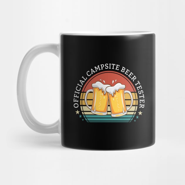 Camping - Official Campsite Beer Tester by Kudostees